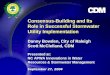 Consensus-Building and Its Role in Successful Stormwater Utility Implementation Danny Bowden, City of Raleigh Scott McClelland, CDM Presented at: NC APWA