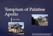 { Templum of Palatine Apollo Gabie Kloha  20Hexastyle%20Temple%20Dedicated%20by%20Caligula%20%20Th