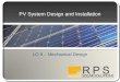 PV System Design and Installation LO 9 – Mechanical Design