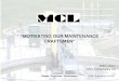 “MOTIVATING OUR MAINTENANCE CRAFTSMEN” Mike Levery MCL Consultancy Ltd © MCL Consultancy Ltd 2008