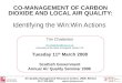 Air Quality Management Resource Centre, UWE, Bristol 0117 328 3825 aqmrc@uwe.ac.uk CO-MANAGEMENT OF CARBON DIOXIDE AND LOCAL AIR QUALITY: Identifying the