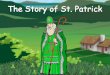 St. Patrick’s Day is celebrated each year on March 17 th. In Ireland, St. Patrick’s Day is both a holy day and a national holiday. St. Patrick is the
