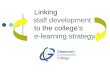 Linking staff development to the college’s e-learning strategy