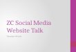 ZC Social Media Website Talk Thursday 4th July. #zcsocialmedia