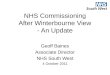 NHS Commissioning After Winterbourne View - An Update Geoff Baines Associate Director NHS South West 4 October 2011