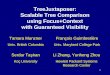 1 TreeJuxtaposer: Scalable Tree Comparison using Focus+Context with Guaranteed Visibility Tamara Munzner Univ. British Columbia François Guimbretière Univ