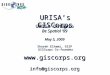 URISA’s GISCorps URISA Ontario Be Spatial ’09 May 5, 2009 Shoreh Elhami, GISP GISCorps Co-founder GISCorps Co-founder@giscorps.org