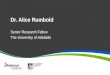 Dr. Alice Rumbold Senior Research Fellow The University of Adelaide