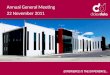 Annual General Meeting 22 November 2011 1. Annual General Meeting 2011 2 David Dicker (Chairman & CEO) welcomes you to the inaugural annual general meeting
