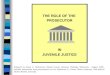 THE ROLE OF THE PROSECUTOR IN JUVENILE JUSTICE THE ROLE OF THE PROSECUTOR IN JUVENILE JUSTICE Prepared by James C. Backstrom, Dakota County Attorney,
