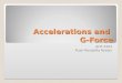 Accelerations and G-Force AHF 2203 Puan Rosdalila Roslan