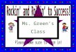 Ms. Green’s Class. Ms. Green I have taught 1 st and 2 nd grade for twelve years in Ohio. Previously I taught grades k-3 in Kansas, Washington, and Arizona