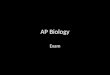 AP Biology Exam. 2 PARTS: 50% multiple choice/ grid in 50% free response