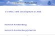- 1 - Heinrich Knottenberg Heinrich.Knottenberg@dwd.de ET WISC: WIS Development in 2006