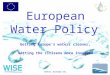 Water.europa.eu European Water Policy Getting Europe‘s waters cleaner, Getting the citizens more involved
