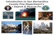 Introduction to San Bernardino County Fire Department’s Urban Search & Rescue Program