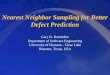 Nearest Neighbor Sampling for Better Defect Prediction Gary D. Boetticher Department of Software Engineering University of Houston - Clear Lake Houston,