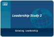 Company LOGO Leadership Study 2 Growing Leadership