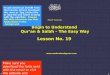 1  Short Course Begin to Understand Qur’an & Salah – The Easy Way Lesson No. 19  
