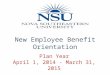 Plan Year April 1, 2014 - March 31, 2015 New Employee Benefit Orientation
