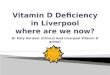 Dr Katy Gardner (Clinical lead Liverpool Vitamin D group)
