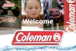 Coleman Spas ® Welcome. Coleman ® A 111 Year History