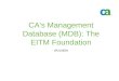 CA's Management Database (MDB): The EITM Foundation -WO108SN
