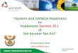 SANEDI Section 12 L “ System and SANEDI Readiness to Implement Section 12 L of the Income Tax Act” 21 November 2013 Barry Bredenkamp SANEDI 