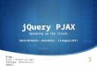 jQuery PJAX Speeding up the Client Kevin McKelvin – Devs4Devs – 13 August 2011 Blog:  Twitter: @kmckelvin Email: kmckelvin@gmail.com