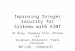 Improving Integer Security for Systems with KINT Xi Wang, Haogang Chen, Zhihao Jia, Nickolai Zeldovich, Frans Kaashoek MIT CSAIL Tsinghua IIIS
