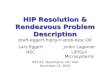 HIP Resolution & Rendezvous Problem Description HIP Resolution & Rendezvous Problem Description draft-eggert-hiprg-rr-prob-desc-00 IETF-61, Washington,