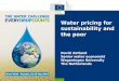 Water pricing for sustainability and the poor David Zetland Senior water economist Wageningen University The Netherlands