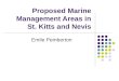 Proposed Marine Management Areas in St. Kitts and Nevis Emile Pemberton