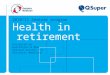 Health in retirement 2010/11 Seminar program Presented by Australian & New Zealand Society for Geriatric Medicine