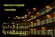 General Hospital Vavuniya Dr T.Sathiyamoorthy. Basic Facts about General Hospital, Vavuniya It is the largest hospital under the provincial administration