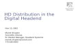 HD Distribution in the Digital Headend Nov 13, 2002 Marek Skupien Scientific-Atlanta Sr. Market Manager, Headend Systems marek.skupien@sciatl.com 770-236-6493
