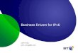 Business Drivers for IPv6 John King john.r.king@bt.com