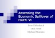 Assessing the Economic Spillover of HOPE VI Sean Zielenbach Dick Voith Michael Mariano