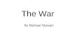 The War By Michael Stewart Once upon a time there was a buck named Sam