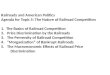 Railroads and American Politics Agenda for Topic 5: The Nature of Railroad Competition 1. The Basics of Railroad Competition 2. Price Discrimination by