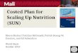 Costed Plan for Scaling Up Nutrition (SUN) Mali Meera Shekar, Christine McDonald, Patrick Hoang-Vu Eozenou, and Ali Subandoro World Bank October 2013