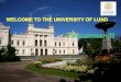 Lund University is based in the Skåne region of southern Sweden in Scandinavia, Northern Europe. Campus locations include Lund, Helsingborg, Malmö and