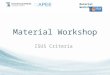 Material Workshop ISUS Criteria. Material Workshop Syllabus Levels: Each language has 9 levels (L1 - L9). Units: Each level is composed of the following