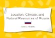 Location, Climate, and Natural Resources of Russia Unit 1 Notes