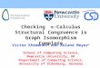 Checking  -Calculus Structural Congruence is Graph Isomorphism Complete Victor Khomenko 1 and Roland Meyer 2 1 School of Computing Science, Newcastle