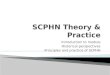 Introduction to module Historical perspectives Principles and practice of SCPHN
