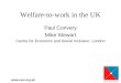 Www.cesi.org.uk Welfare-to-work in the UK Paul Convery Mike Stewart Centre for Economic and Social Inclusion, London