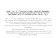 WATER CATCHMENT AND RIVER QUALITY IMPROVEMENT WORKSHOP GAIRLOCH This workshop Highlights ENVIRONMENTAL Packages within the Scottish Rural Development Programme