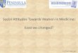 Social Attitudes Towards Women in Medicine: have we changed? 91017467 MHL 2013