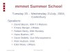 20 February 2004 UKC, February 2004 1 mmnet Summer School Tuesday 20 – Wednesday 21July, 2004, Canterbury Speakers: David Bacon, IBM TJ Watson. Emery